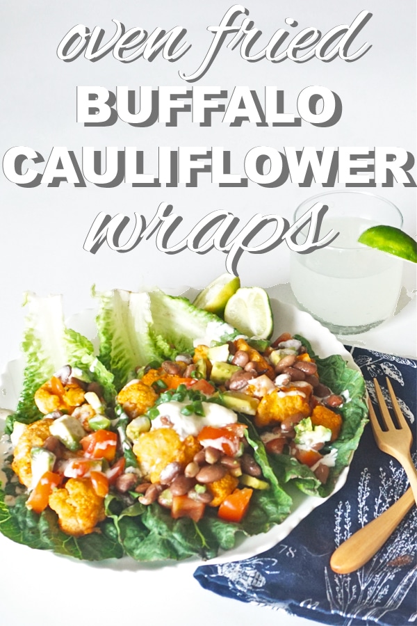 Oven fried buffalo, cauliflower wraps from www.goingzerowaste.com #cauliflower #recipes #lettucewraps #plantbased #vegan 