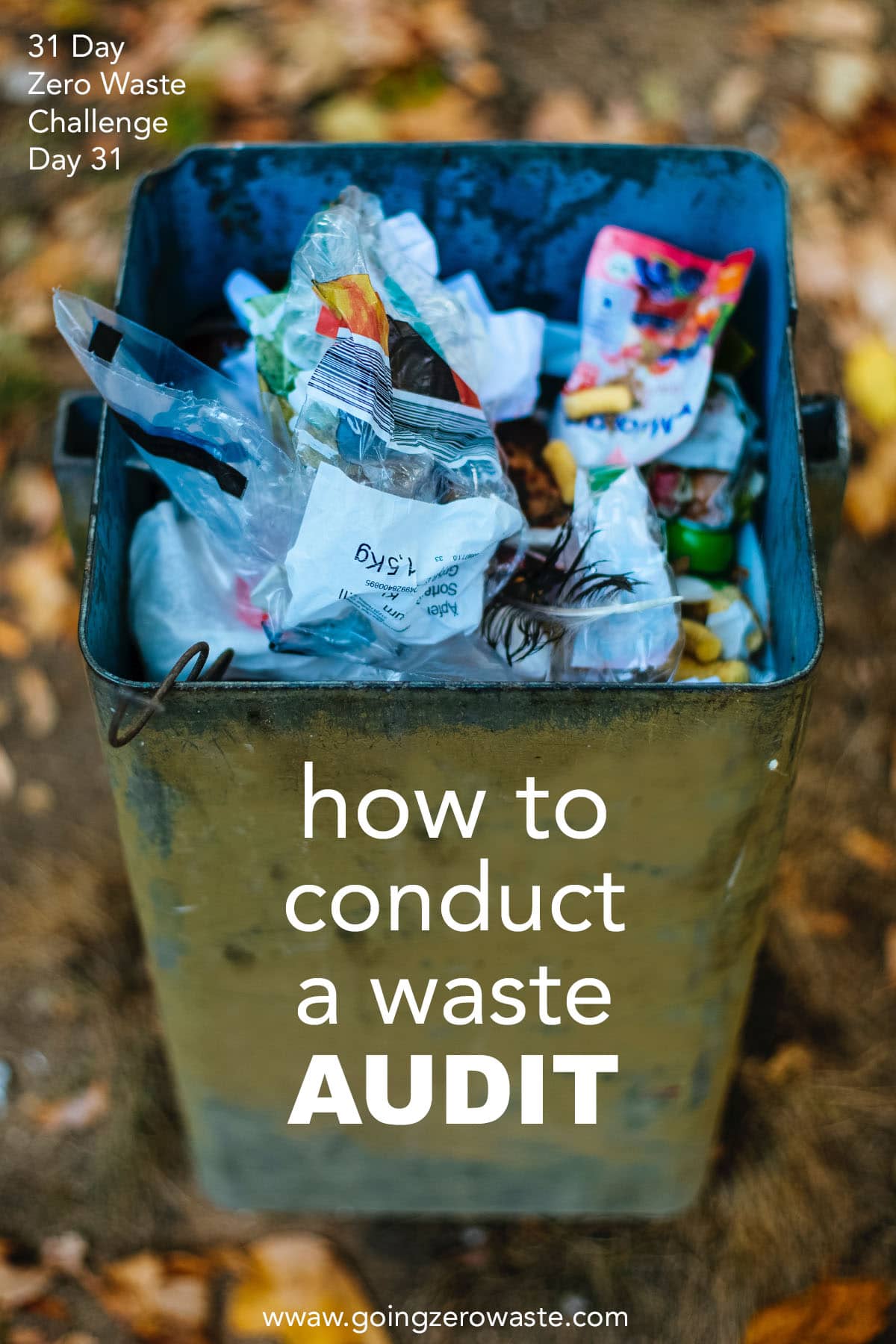 How to Perform a Trash Audit - Day 31 of the Zero Waste Challenge from www.goingzerowaste.com #zerowaste #ecofriendly #gogreen #sustainable #zerowastechallenge #challenge #sustainablelivingchallenge #wasteaudit #trashaudit