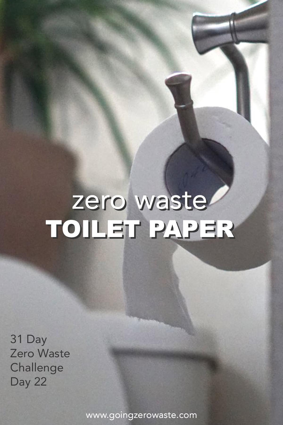 Zero Waste Toilet Paper - Day 22 of the Zero Waste Challenge from www.goingzerowaste.com #zerowaste #ecofriendly #gogreen #sustainable #zerowastechallenge #challenge #sustainablelivingchallenge #toiletpaper