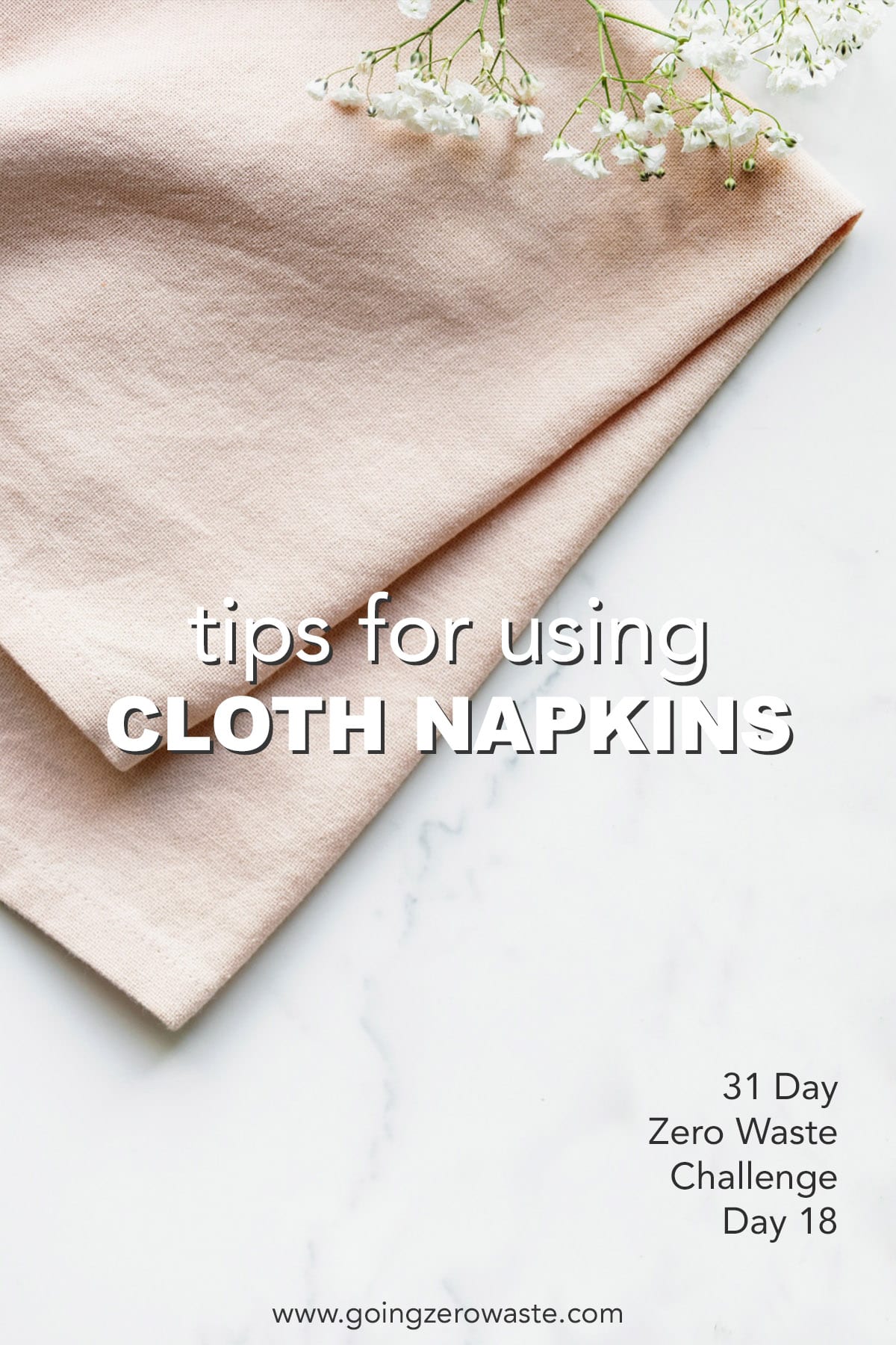 Tips for Using Cloth Napkins - Day 18 of the Zero Waste Challenge from www.goingzerowaste.com #zerowaste #ecofriendly #gogreen #sustainable #zerowastechallenge #challenge #sustainablelivingchallenge 