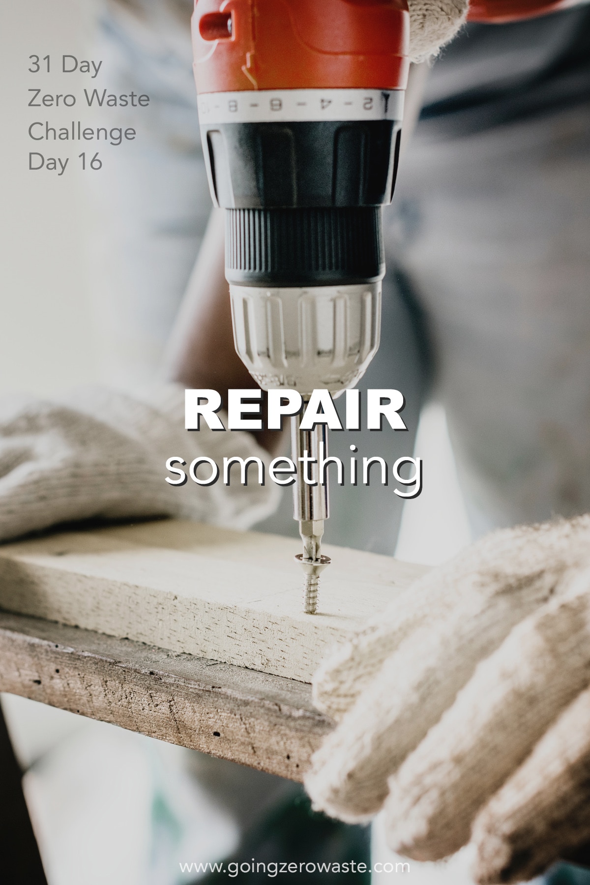 Repair Something - Day 16 of the Zero Waste Challenge from www.goingzerowaste.com #zerowaste #ecofriendly #gogreen #sustainable #zerowastechallenge #challenge #sustainablelivingchallenge #repair