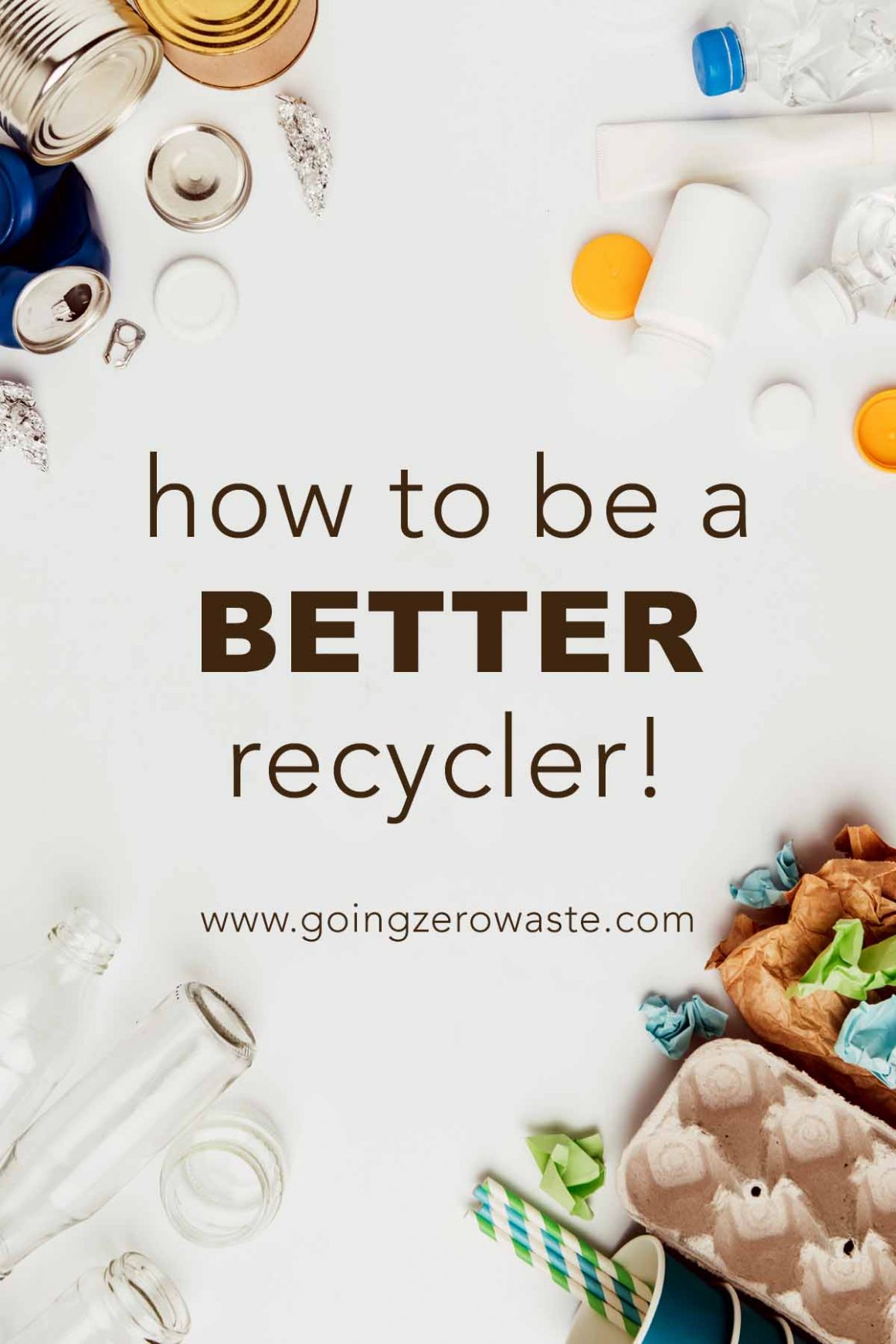 How To Recycle the Right Way Archives - Going Zero Waste