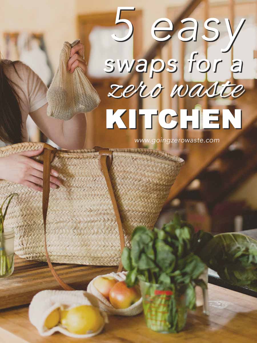 5 Easy Swaps for a Zero Waste Kitchen  from www.goingzerowaste.com #zerowaste #ecofriendly #gogreen #sustainable #kitchen 