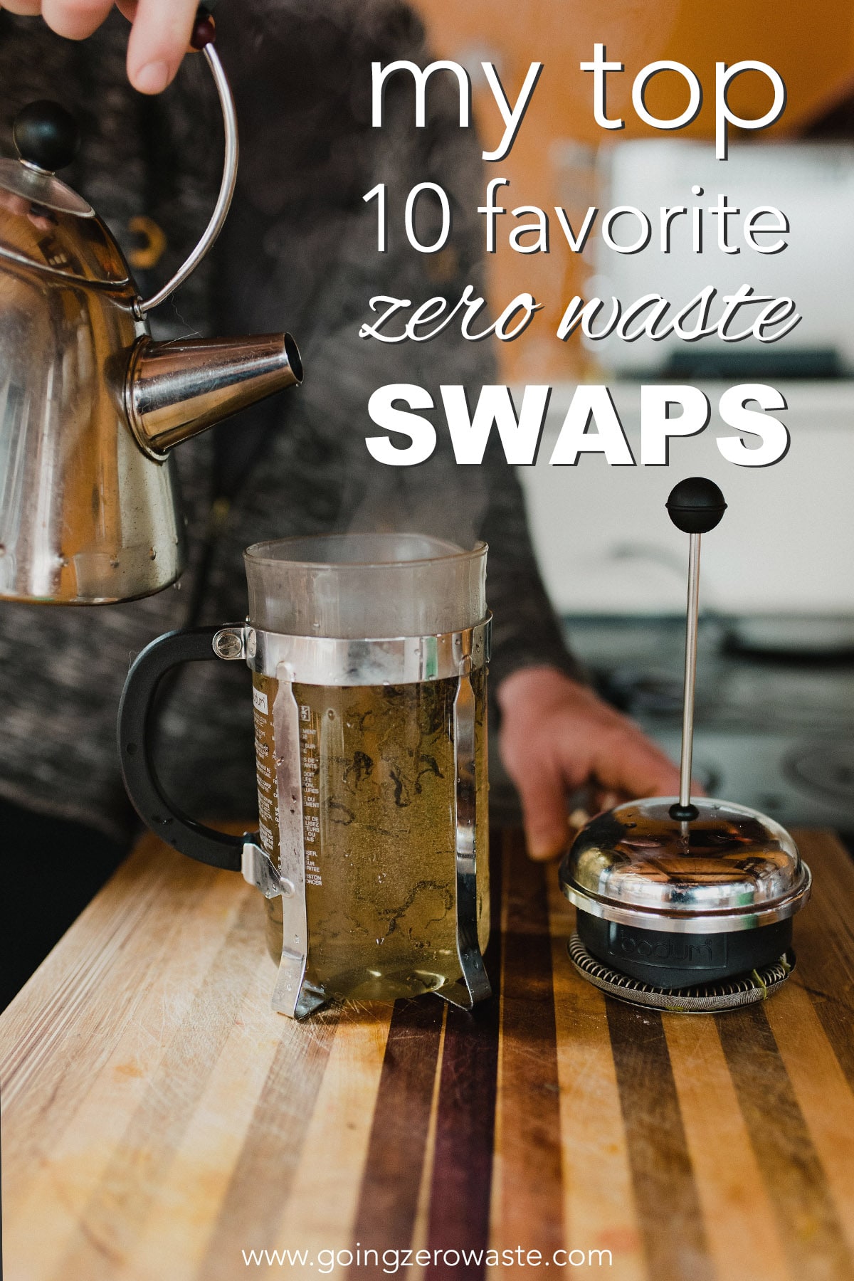 My Top 10 Favorite Zero Waste Swaps from www.goingzerowaste.com #zerowaste #ecofriendly #gogreen #sustainable #zerowasteswaps #plasticfree #easyswaps #zerowasteforbeginners