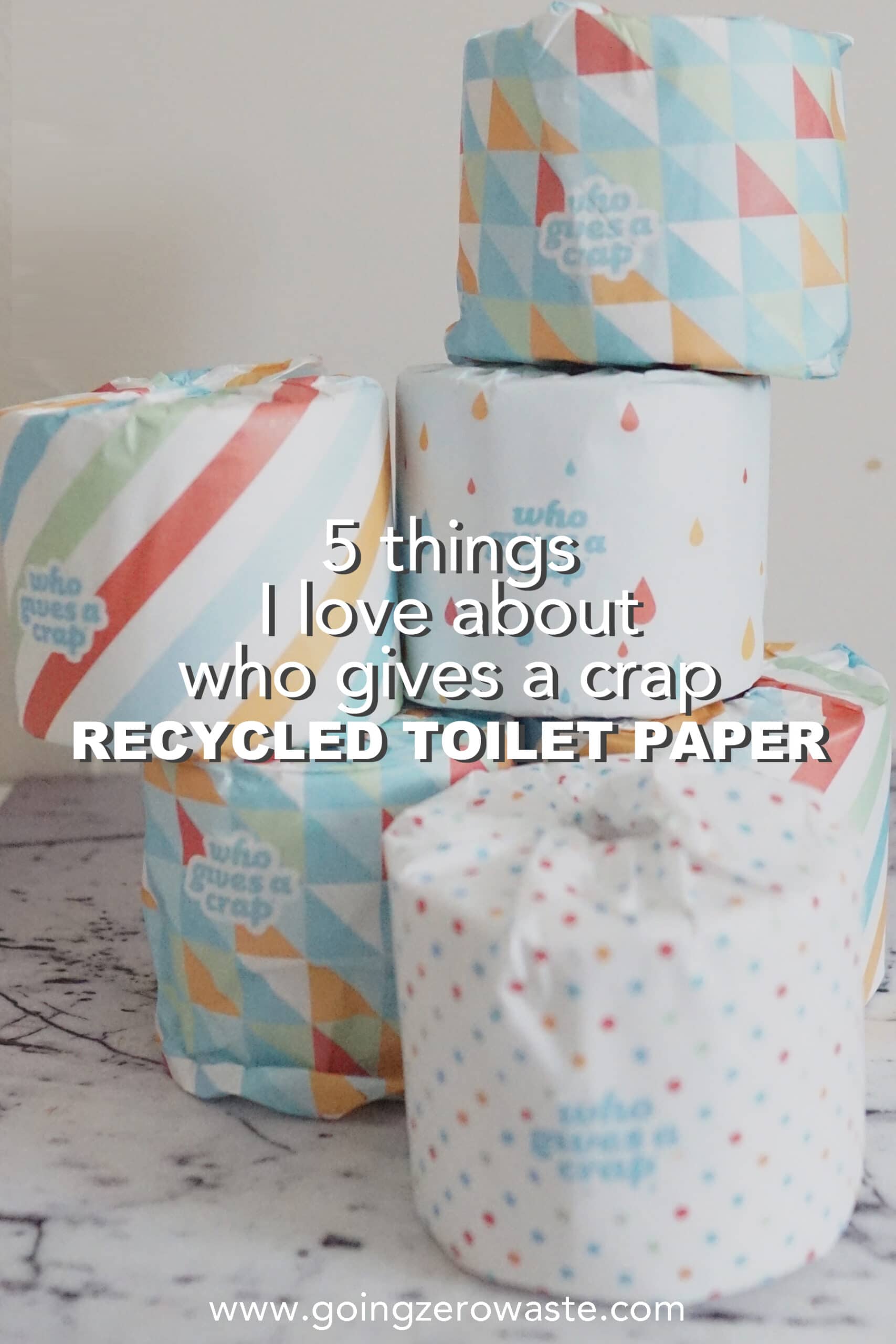 5 Things I Love about Who Gives A Crap Recycled Toilet Paper from www.goingzerowaste.com #zerowaste #ecofriendly #gogreen #sustainable 
#toiletpaper