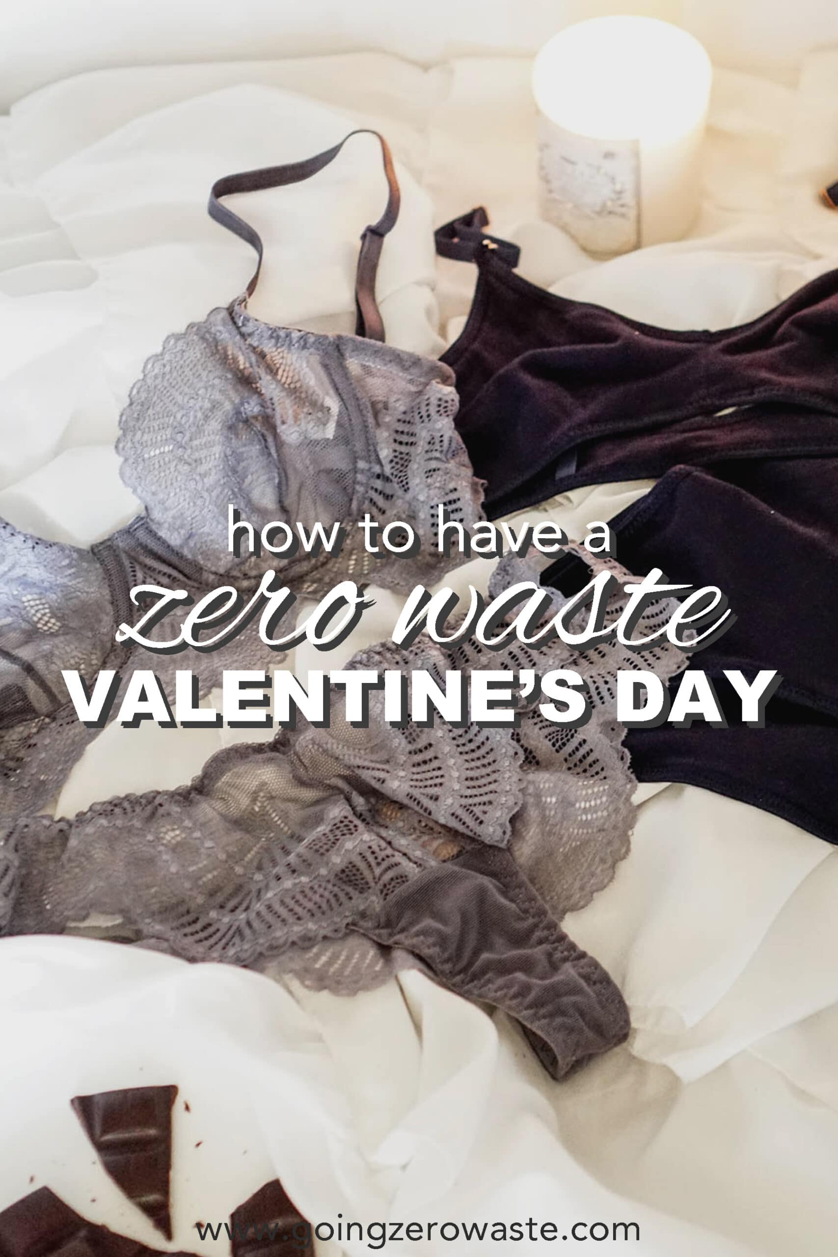 Zero Waste Valentine's Day from www.goingzerowaste.com #zerowaste #ecofriendly #gogreen #sustainable 
#valentines #chocolate #flowers #lingerie 