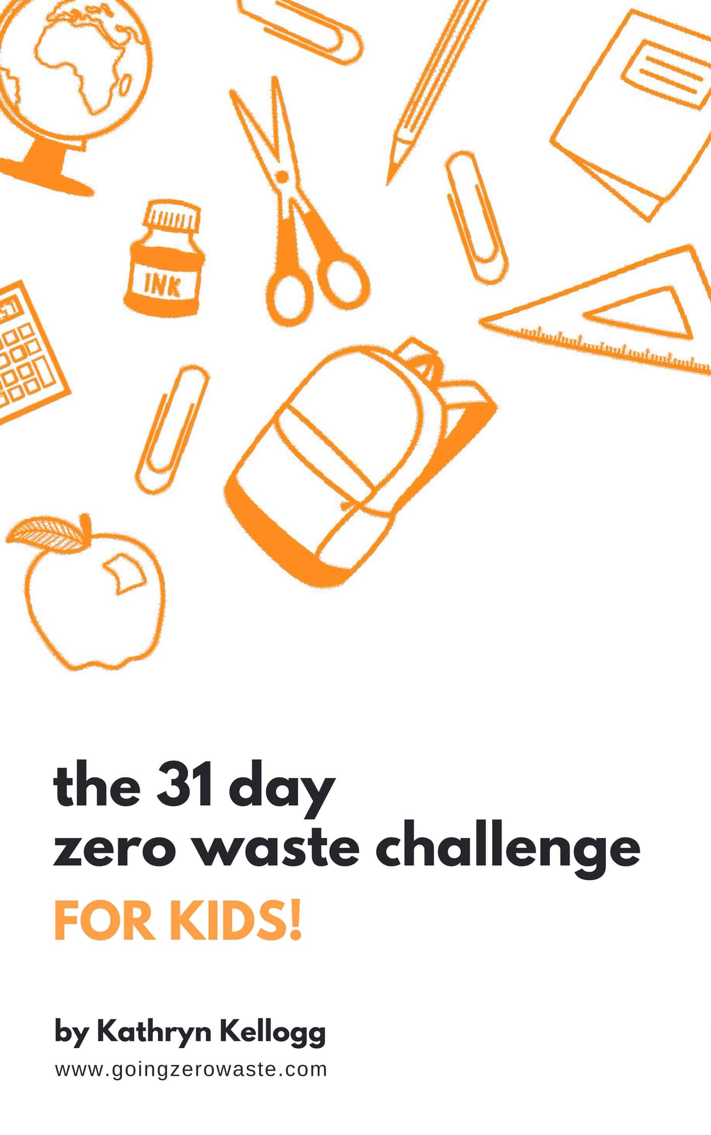 31 Day Zero Waste Challenge - For Kids! from www.goingzerowaste.com #zerowaste #ecofriendly #gogreen #sustainable #zerowastechallenge #ecofriendlykids #sustainablekids #kids #students #teachers