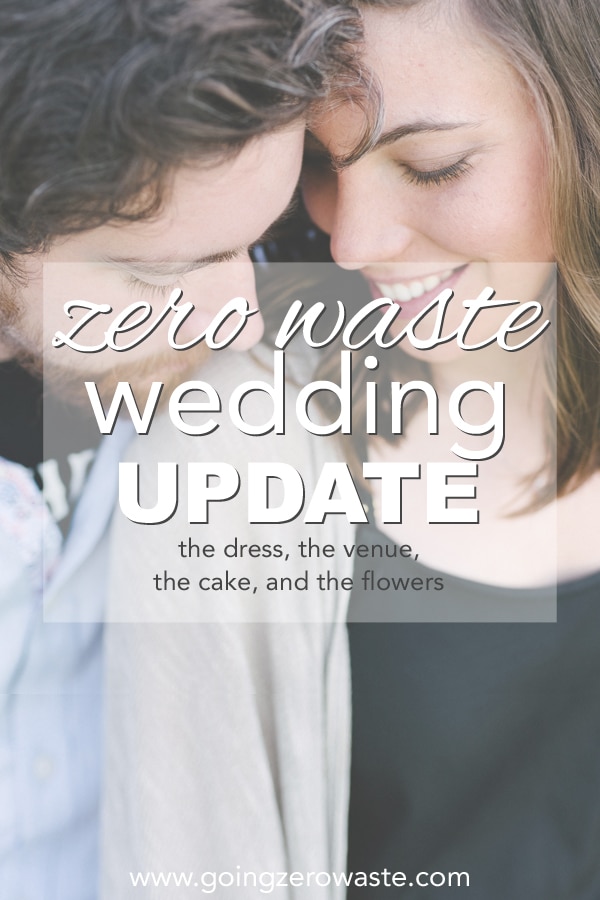 Zero Waste Wedding Update from www.goingzerowaste.com #zerowaste #sustainable #wedding #eecofriendly #sustainableweddings 