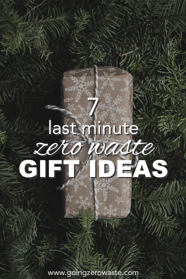 7 last minute, zero waste gift ideas from www.goingzerowaste.com #zerowaste #giftideas #sustainable #ecofriendly #holidays #gifts #lastminute #easy #homemade