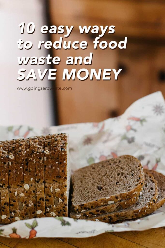 10 Easy ways to reduce food waste and save money