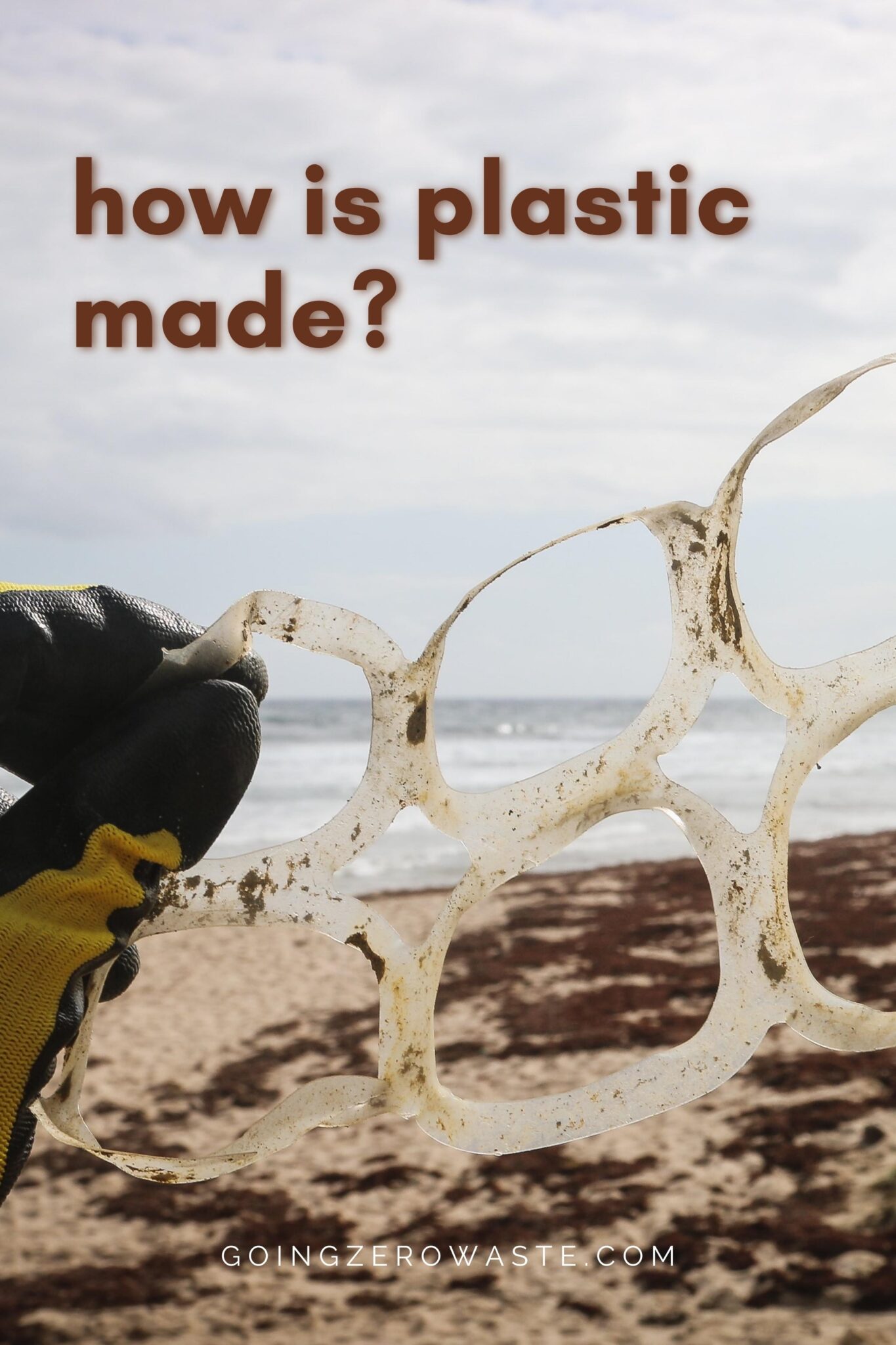 How Is Plastic Made A Simple Step By Step Explanation Going Zero Waste   8 Min 1365x2048 