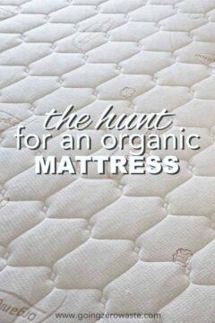 The Hunt For The Best Organic Mattress - Going Zero Waste